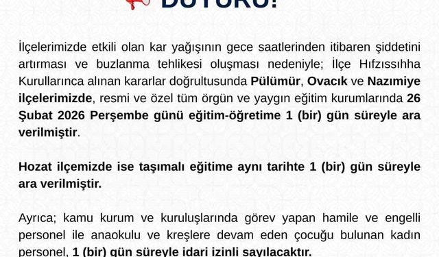 Tunceli'nin 3 ilçesinde eğitime 1 gün ara verildi